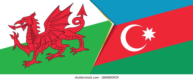 Wales and Azerbaijan flags, two vector flags symbol of relationship or confrontation.