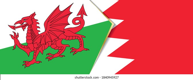 Wales and Bahrain flags, two vector flags symbol of relationship or confrontation.