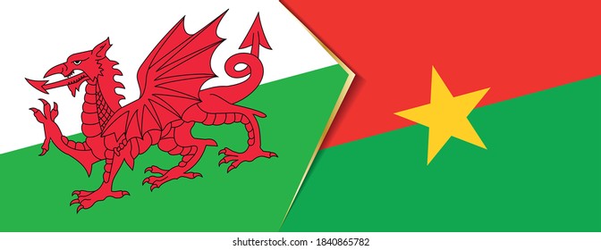 Wales and Burkina Faso flags, two vector flags symbol of relationship or confrontation.