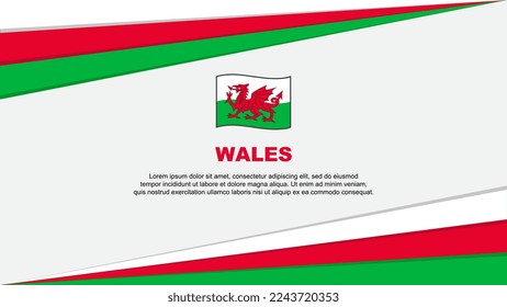 Wales Flag Abstract Background Design Template. Wales Independence Day Banner Cartoon Vector Illustration. Wales Design