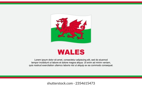 Wales Flag Abstrakte Hintergrunddesign-Vorlage. Wales Independence Day Banner Social Media Vektorgrafik. Wales Design