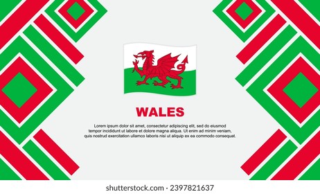 Wales Flag Abstract Background Design Template. Wales Independence Day Banner Wallpaper Vector Illustration. Wales
