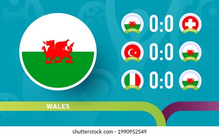 wales national team Schedule matches in the final stage at the euro 2020 Football Championship. Vector illustration of football 2020 matches.