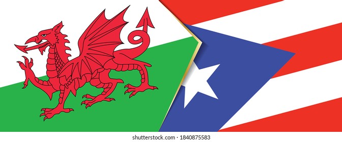 Wales and Puerto Rico flags, two vector flags symbol of relationship or confrontation.
