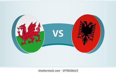 Wales versus Albania, team sports competition concept. Round flag of countries.