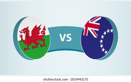 Wales versus Cook Islands, team sports competition concept. Round flag of countries.
