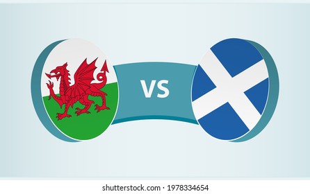 Wales versus Scotland, team sports competition concept. Round flag of countries.