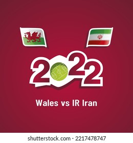 Wales vs IR Iran with Welsh and Iranian flags soccer dark red background