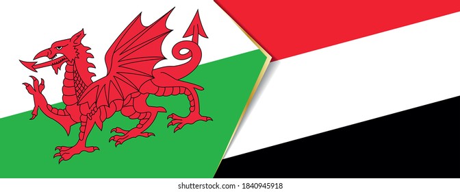 Wales and Yemen flags, two vector flags symbol of relationship or confrontation.