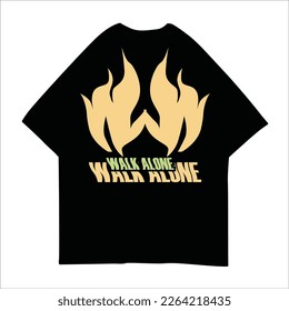 Walk Alone Text Vector Illustration for tshirt design, Streetwear, Typography,Graffiti, poster, on white background