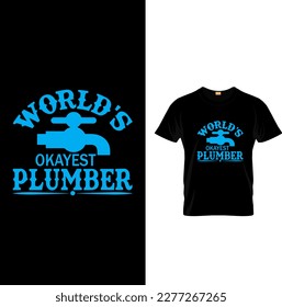 Walk away this plumber has anger issues and a serious dislike for stupid people...Plumber T Shirt Design