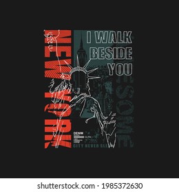 i walk beside you,nyc,typography graphic art, vector illustration t shirt design,etc.
