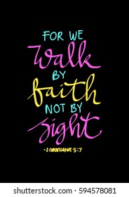 Walk By Faith Not By Sight. Modern Calligraphy. Hand Lettered. Christian Poster