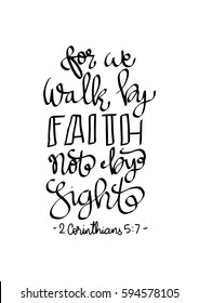 Walk By Faith Not By Sight. Modern Calligraphy. Hand Lettered. Christian Poster