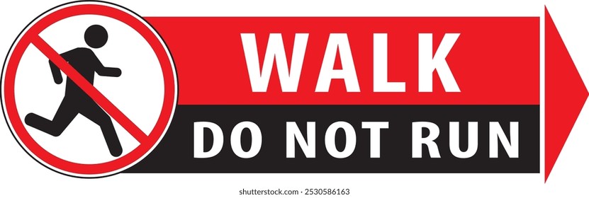 Walk do not run danger sign notice vector