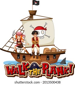 Walk The Plank font banner with a pirate man standing on the ship illustration