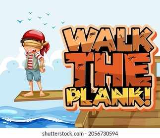 Walk the plank font banner with a pirate boy walking on the plank illustration