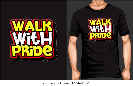walk with pride lettering typography. inspiration and motivational typography quotes for t-shirt and poster design illustration - vector