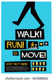 Walk! Run! Move! (Flat Style Vector Illustration Health Quote Poster Design)