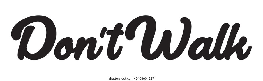 don’t walk text on white background.