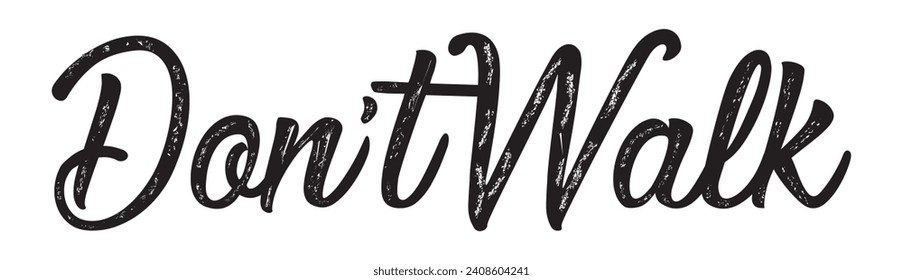 don’t walk text on white background.