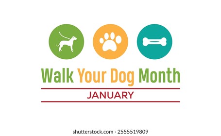 Walk Your Dog Month observed each year during January. Walk Your Dog Month creative concept design. Vector template for banner, greeting card, poster with background.