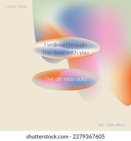 I walked through the door with you, the air was cold text gradient typography poster illustration 