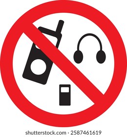 walkie-talkie, headphones, mobile phone, device, the use of these electronic devices is prohibited.