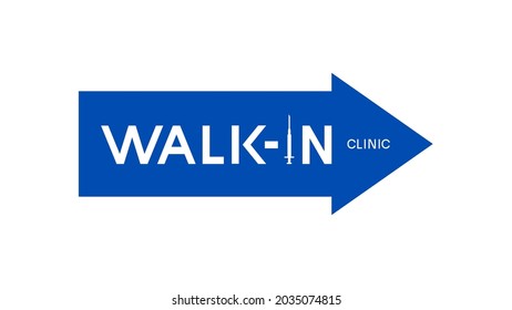 Walk-in Covid-19 vaccination clinic arrow letter sign