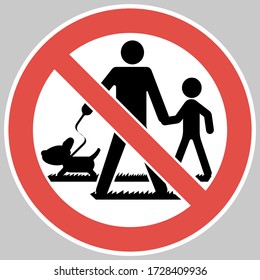 Walking with children and pets is prohibited.
Round sign, informational, flat, red, black and white colors.