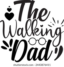 the walking dad Design Daddy Lover