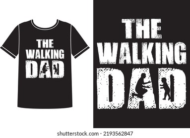 The walking dad t-shirt design template
