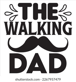 The Walking Dad t-shirt design vector file
