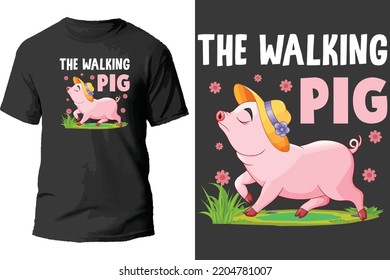 The walking pig t shirt design.