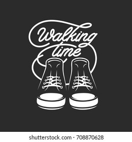 Walking time typography print with pair of sneakers. Monochrome design element for t-shirt apparel prints, motivational posters, fitness advertising. Vector vintage illustration.