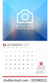 Wall Calendar Planner for 2016 Year. Vector Design Print Template with Place for Photo, Notes and Company Iformation. Week Starts Sunday. December