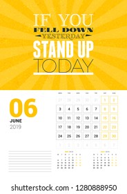 Wall calendar template for June 2019. Vector design print template with typographic motivational quote on yellow textured background. Week starts on Monday