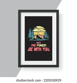 Wall Frame Quotes. May the forest be with you. Quote typographical Background. Golf Quotes Poster