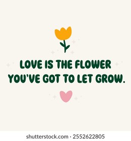 Wall Poster frame quotes lettering text love is the flower quote alphabet letters vector illustration