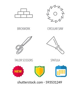 Wall, spatula and scissors icons. Circular saw linear sign. Shield protection, calendar and new tag web icons. Vector