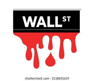 Wall St Street Sign With Blood As Metaphor Of Stock Market Crash And Financial And Economic Collapse And Crisis. Vector Illustration Isolated On White.