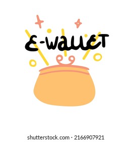 Wallet with flying coins and rays and the inscription e-wallet. Vector illustration or icon in hand-drawn style.