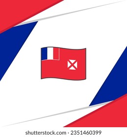 Wallis And Futuna Flag Abstract Background Design Template. Wallis And Futuna Independence Day Banner Social Media Post. Wallis And Futuna