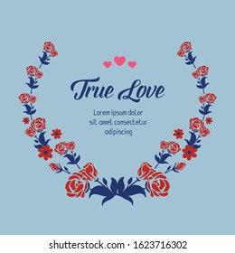 Wallpaper design for true love greeting card, with seamless style of leaf and floral frame. Vector