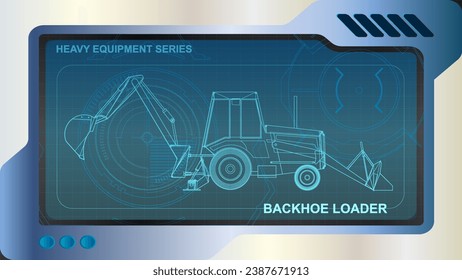 The wallpaper of A futuristic dashboard and screen with heavy equipment hologram interface technology. backhoe loader model.