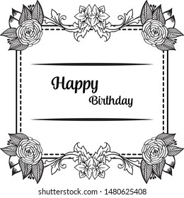 Wallpaper silhouette flower frame, color black white, lettering of happy birthday, for shape of greeting card. Vector