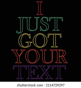 Wallpaper, Text for T Shirt Design