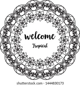 Wallpaper for welcome tropical, design spring, flower frame. Vector