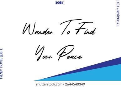 Passeie Para Encontrar Sua Paz Moderno Typescript Texto Trendy Inspirational Legenda