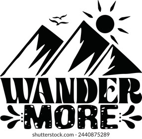 Wander more adventure typography t shirt design